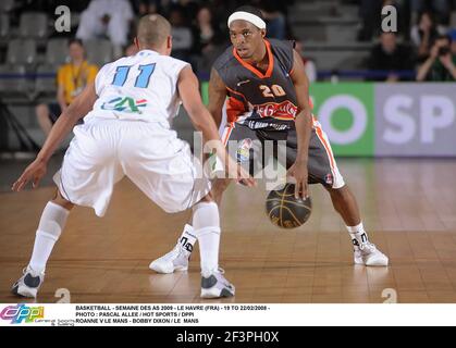 BASKET-BALL - SEMAINE DES AS 2009 - LE HAVRE (FRA) - 19 AU 22/02/2008 - PHOTO : PASCAL ALLEE / SPORTS CHAUDS / DPPI ROANNE V LE MANS - BOBBY DIXON / LE MANS Banque D'Images