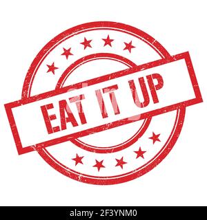EAT IT UP texte écrit sur rouge rond vintage caoutchouc timbre. Banque D'Images