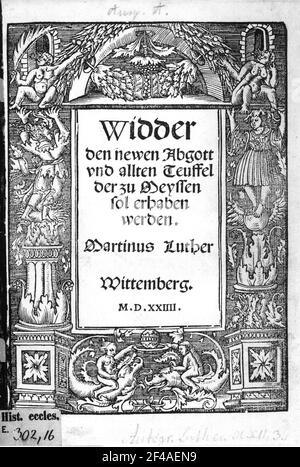 Bélier de l'Abgott de Newen et les Tées quotidiennes du sol de Meyssen seront faites par Martin Luther. Page de titre. Impression de livres ; 16.5 x 11.9 cm. Wittemberg, Lufft. 1534.Sächsische Landesbibliothek - Bibliothèque d'Etat et d'Université de Dresde (Slub) Hist.eccl.e. 302,16 Banque D'Images