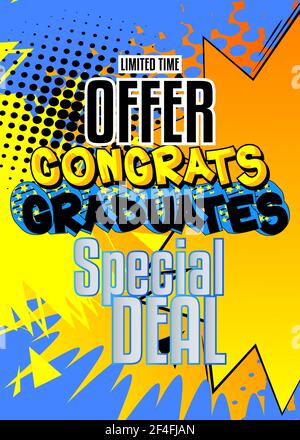 Texte publicitaire de style livre Comic pour les diplômés de Congrats Special Deal. Affiche de vente pédagogique. Mots, citation sur fond coloré. Interdiction Illustration de Vecteur