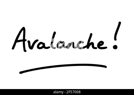 Avalanche ! manuscrit sur fond blanc. Banque D'Images
