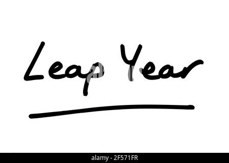 Année bissextile, manuscrit sur fond blanc. Banque D'Images