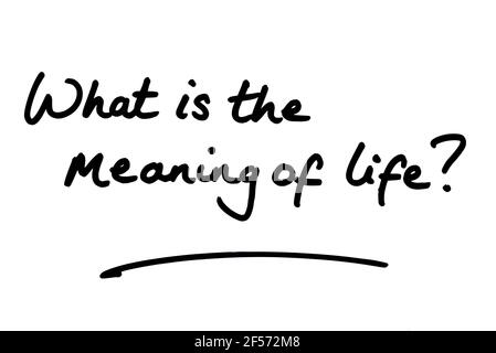 Quelle est la signification de la vie ? manuscrit sur fond blanc. Banque D'Images