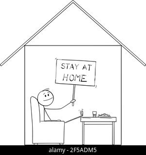 Homme assis dans sa maison tenant séjour à la maison signe, sûr pendant l'épidémie de coronavirus, Vector Cartoon Stick Figure Illustration Illustration de Vecteur