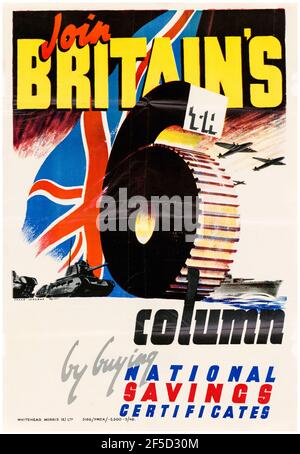 British, WW2 affiche de finance, Rejoignez la 6e colonne de Grande-Bretagne en achetant des certificats d'épargne nationaux, 1942-1945 Banque D'Images