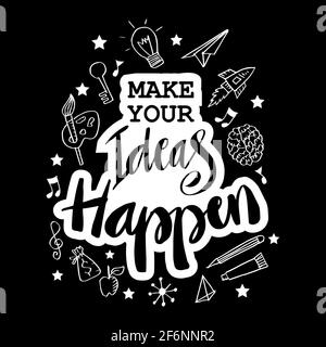 Donnez vie à vos idées. Citation motivante. Banque D'Images