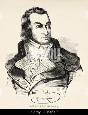 Portrait d'Antoine Quentin Fouquier-Tinville (1746-1795) Procureur pendant le règne de la terreur. France, Révolution française du XVIIIe siècle. Ancienne illustration gravée de l'Histoire de la Révolution française 1845 Banque D'Images