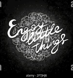 Profitez de petites choses. Carte de grillage à la main avec fond de fleur. Lettres de style rétro faites main. Typographe vectoriel vintage dessiné à la main Illustration de Vecteur