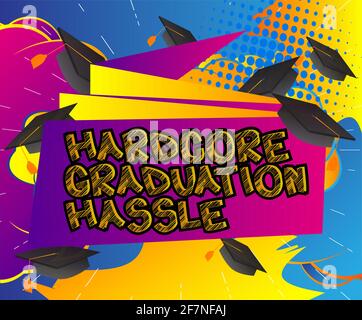 Hardcore Gradation tracas - texte de style livre comique. Diplôme, fin de l'année scolaire mots liés, citation sur fond coloré. Affiche, bannière, t Illustration de Vecteur