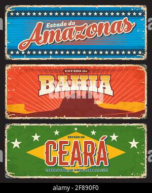 Brésil Amazonas, Bahia et Ceara États signes, vecteur métal grunge plaques. Brasil estados ou communauté terre métal plaques rouillées avec tagli ville de bienvenue Illustration de Vecteur