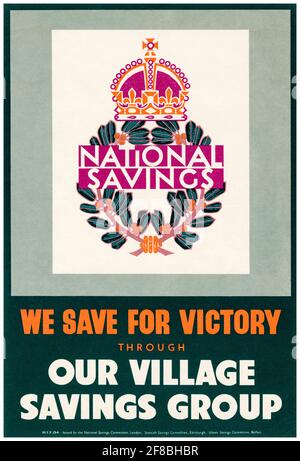 British, WW2, affiche d'épargne nationale : nous faisons des économies pour la victoire grâce à notre groupe d'épargne de village, 1942-1945 Banque D'Images