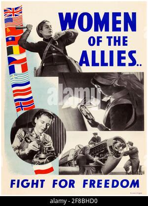 British, affiche de motivation de la Seconde Guerre mondiale, Women of the Allies: Fight for Freedom, 1942-1945 Banque D'Images