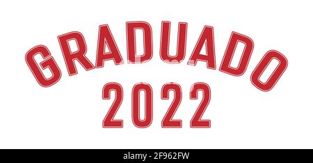 Inscription stylisée Graduate 2022 en espagnol. Style simple. Illustration de Vecteur