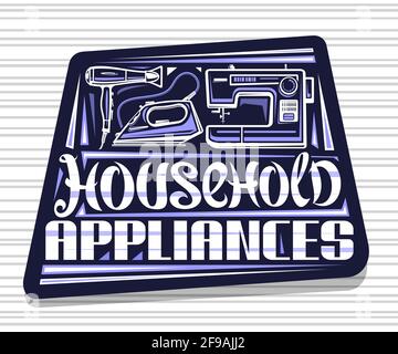 Logo Vector pour les appareils ménagers, panneau d'affichage décoratif sombre avec illustration d'un appareil moderne de maison de variété, affiche créative avec brus unique Illustration de Vecteur