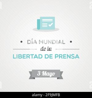 Journée mondiale de la liberté de la presse en espagnol. Mai 3. Illustration vectorielle, conception plate Illustration de Vecteur