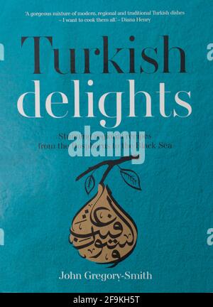 The Cookery Book, délices turcs de John Gregory-Smith Banque D'Images