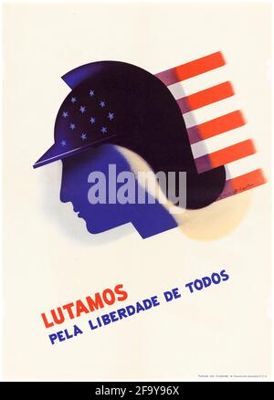 Nous luttons, pour la liberté de tous (Lutamos pela liberdade de todos), Amérique du Sud et américaine, affiche de propagande OCIAA WW2, 1942-1945 Banque D'Images