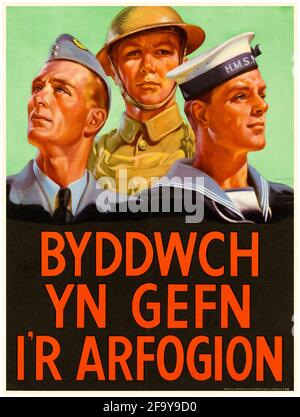 British, WW2, affiche de la langue galloise motivante, soyez un partisan des Forces armées, 1942-1945 Banque D'Images