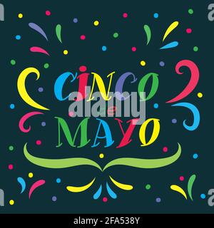 Modèle d'arrière-plan Cinco de Mayo pour la célébration de la fête mexicaine. Texte écrit à la main. Illustration vectorielle colorée. Illustration de Vecteur