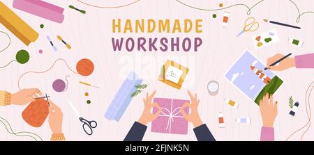 Atelier d'artisanat créatif. Bureau avec vue sur le dessus avec les mains de travail sur les passe-temps faits à la main, tricotage, les cadeaux de bricolage et la peinture. Bannière vectorielle de classe Art Crafts Illustration de Vecteur