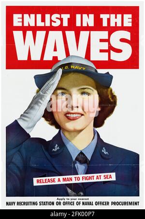 American, affiche de recrutement féminine de la Seconde Guerre mondiale : Enlist in the Waves, Release a Man to Fight at Sea, ('US Navy'), 1941-1945 Banque D'Images