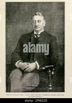 Le très honorable Cecil John Rhodes, Premier ministre du Cap Colony du livre « la Grande-Bretagne à travers les mers : l'Afrique : une histoire et une description de l'Empire britannique en Afrique » par Johnston, Harry Hamilton, Sir, 1858-1927 publié en 1910 à Londres par le dépôt de la National Society Banque D'Images