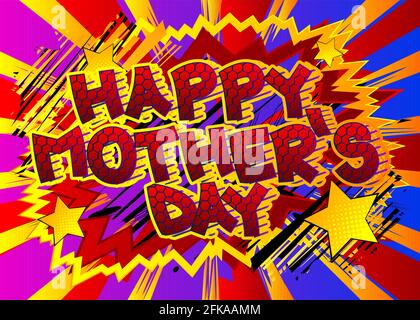 Happy Mother's Day - texte de style livre comique. Célébration de l'événement des parents mots liés, citation sur fond coloré. Affiche, bannière, modèle. Bande dessinée v Illustration de Vecteur