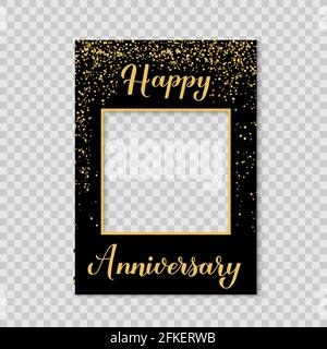 Cadre de cabine photo Happy Anniversary sur fond transparent. Anniversaire de mariage ou anniversaire de mariage accessoires photo. Fête confetti noir et or Illustration de Vecteur
