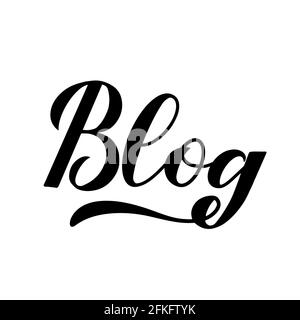 Blog calligraphie lettrage à la main isolé sur blanc. Modèle vectoriel pour l'histoire des médias sociaux, la bannière du site Web, l'affiche typographique, le signe, le badge, autocollant, t- Illustration de Vecteur