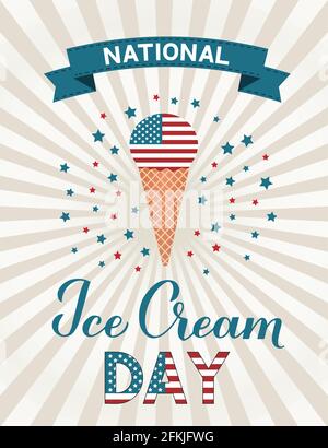 USA National Ice Cream Day affiche patriotique rétro avec lettrage et cône de glace. Fêtes américaines drôles fêtez le troisième dimanche de juillet. Vecteur Illustration de Vecteur