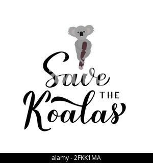 Sauvez le lettrage koalas avec le triste dessin animé bébé koala isolé sur blanc. Animaux touchés feu concept. Modèle vectoriel pour bannière, poster typographique, Illustration de Vecteur