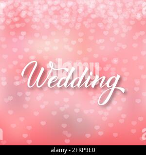 Lettrage calligraphique écrit à la main Wedding avec pinceau. Fond rose dégradé avec des confettis de coeurs en chute. Modèle vectoriel facile à modifier pour l'invité Illustration de Vecteur