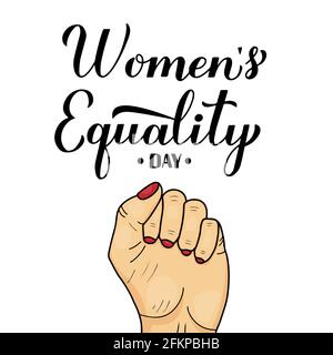 Lettrage à la main de calligraphie pour femmes Egalité Day. Fête féministe américaine célébrée le 26 août. Modèle vectoriel pour, poster typographique, message d'accueil ca Illustration de Vecteur