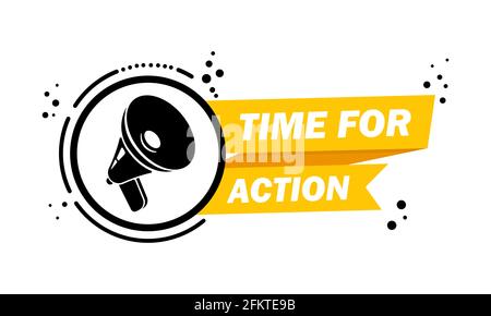 Mégaphone avec le temps pour l'action parole bulle bannière. Slogan Time for action. Haut-parleur. Label pour les affaires, le marketing et la publicité. Vecteur sur iso Illustration de Vecteur