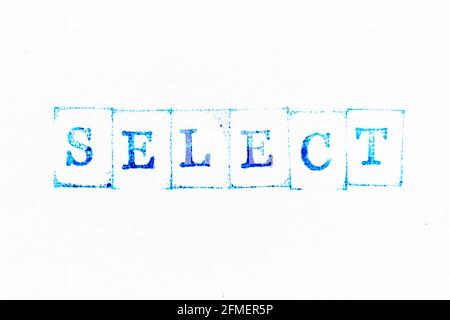 Tampon en caoutchouc de couleur bleue dans le mot SELECT sur blanc arrière-plan papier Banque D'Images