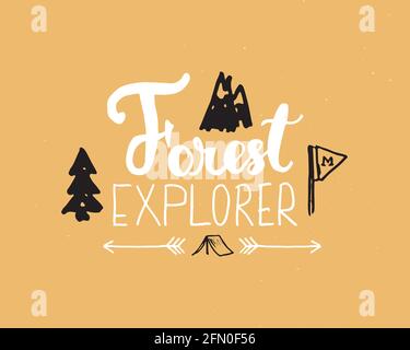 Forest explorer lettrage signe manuscrit, texte calligraphique de grunge dessiné à la main, randonnée en plein air et exploration des montagnes, illustration vectorielle Illustration de Vecteur