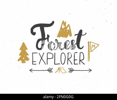 Forest explorer lettrage signe manuscrit, texte calligraphique de grunge dessiné à la main, randonnée en plein air et exploration des montagnes, illustration vectorielle Illustration de Vecteur