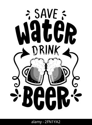 Save Water drink beer - Design pour t-shirts, cartes, restaurant ou pub décoration murale. Stylo à pinceau peint à la main calligraphie moderne isolée sur le merge Illustration de Vecteur