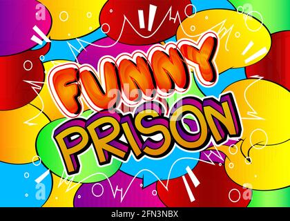 Funny prison - mot de bande dessinée sur fond d'art pop coloré. Style rétro pour les imprimés, les affiches, les publicités sur les réseaux sociaux et les bannières. Illustration de dessin animé vectoriel Illustration de Vecteur