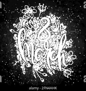 8 Mars avec amour. Carte de grillage à la main avec fond de fleur. Lettres de style rétro faites main. Typographie vectorielle vintage dessinée à la main Illustration de Vecteur