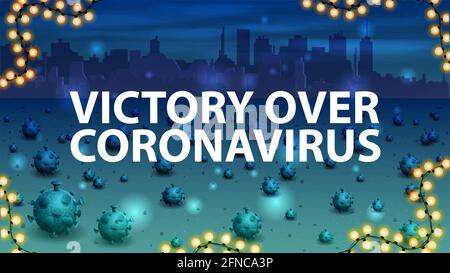 Victoire sur le coronavirus, une affiche avec des virus coronavirus morts et la silhouette de la ville à l'horizon. Banque D'Images