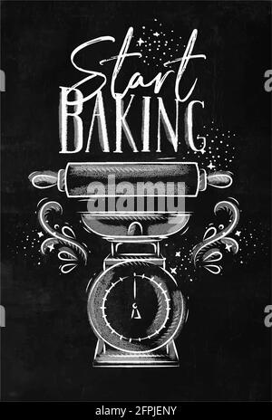 Affiche avec équipement de pâtisserie illustré lettrage commencer la cuisson à la main dessin style sur fond de craie. Illustration de Vecteur