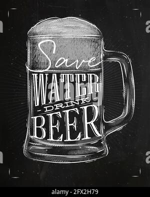 Affiche bière verre lettrage économiser l'eau boire bière dessin style vintage avec craie sur fond de tableau noir Illustration de Vecteur