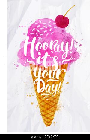 Affiche aquarelle glace lettering hooray c'est votre dessin de jour de couleur rose sur du papier froissé Illustration de Vecteur