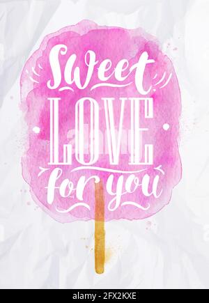 Affiche aquarelle coton bonbon lettrage amour doux pour vous dessin de couleur rose sur du papier froissé Illustration de Vecteur