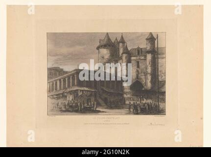 Fort Grand Châtelet et Marktplein à Paris ; le Grand Châtelet à Paris. Le fort Grand Châtelet au Pont-au-change à Paris dans la situation qui a précédé sa démolition en 1860. Sur la place du fort, il y a un intérêt très actif avec différents marchands sur le marché. L'artiste a utilisé un dessin anonyme d'environ 1780 comme exemple. Banque D'Images