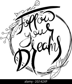 Suivez vos rêves. Carte de grillage à la main avec fond de fleur. Lettres de style rétro faites main. Typographie vectorielle vintage dessinée à la main Illustration de Vecteur
