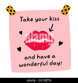 Prenez votre baiser et ayez une citation merveilleuse journée. Jolie note en papier amusante avec une marque de baiser rouge à lèvres. Icône d'illustration de dessin animé à la main de vecteur kawaii. Concept de note papier, d'autocollant, de carte Illustration de Vecteur