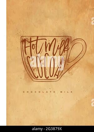 Chocolat lait laiteux lettrage lait chaud, cacao dans le style vintage graphique dessin avec l'artisanat Illustration de Vecteur