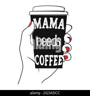 Doodle Mama a besoin d'une citation à café pour la décoration. Illustration vectorielle. Illustration de Vecteur